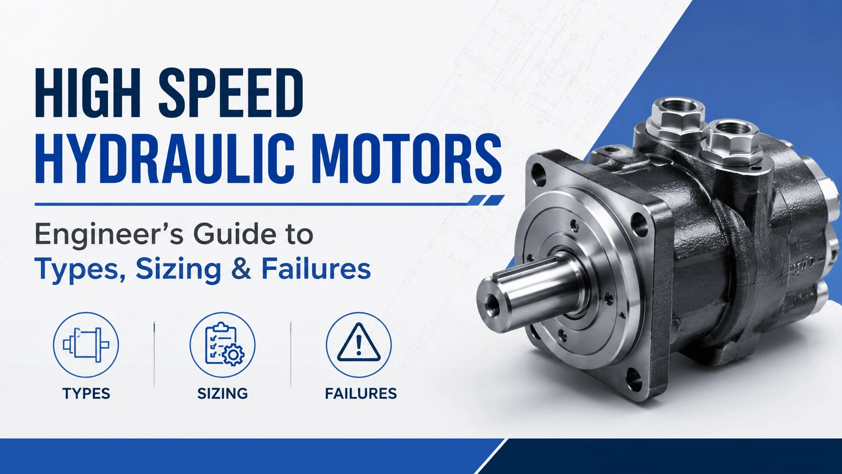 High Speed Hydraulic Motors- Engineer's Guide to Types, Sizing & Failures