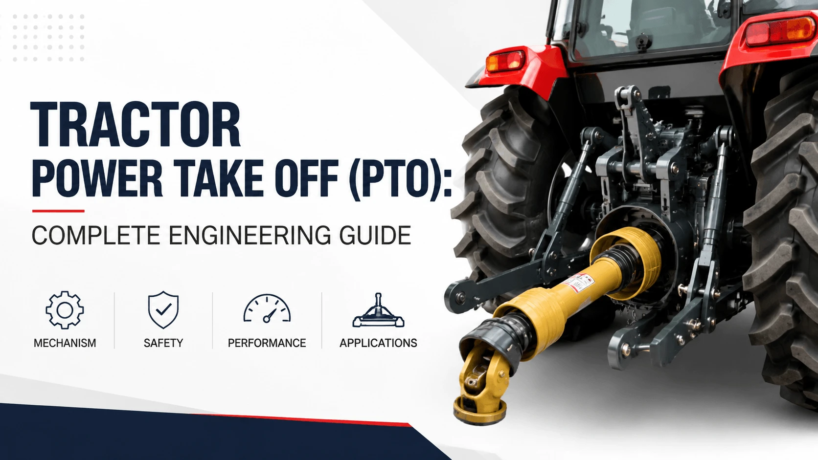Tractor Power Take Off (PTO)- Complete Engineering Guide